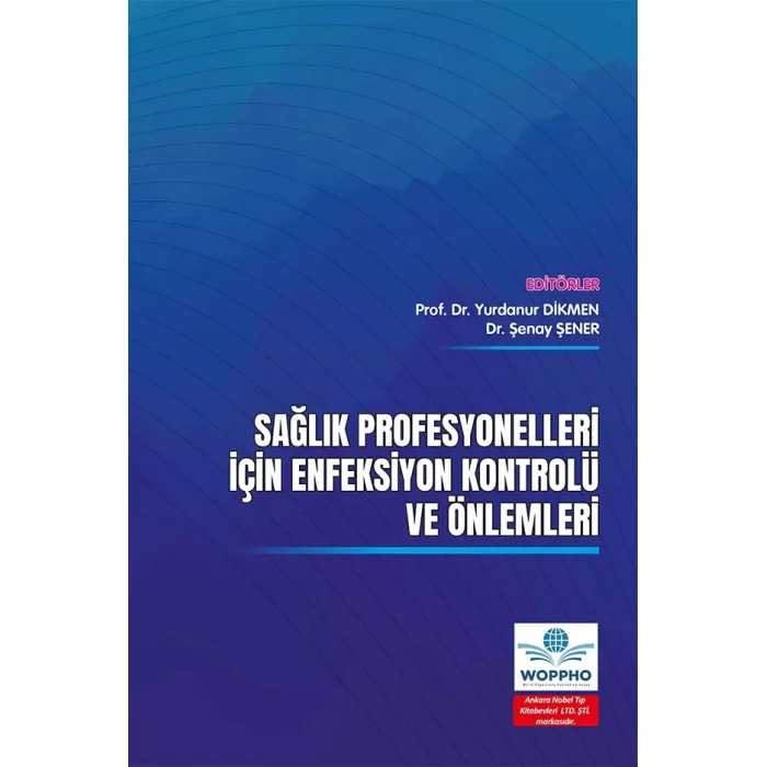 Sağlık Profesyonelleri İçin Enfeksiyon Kontrolü ve Önlemleri