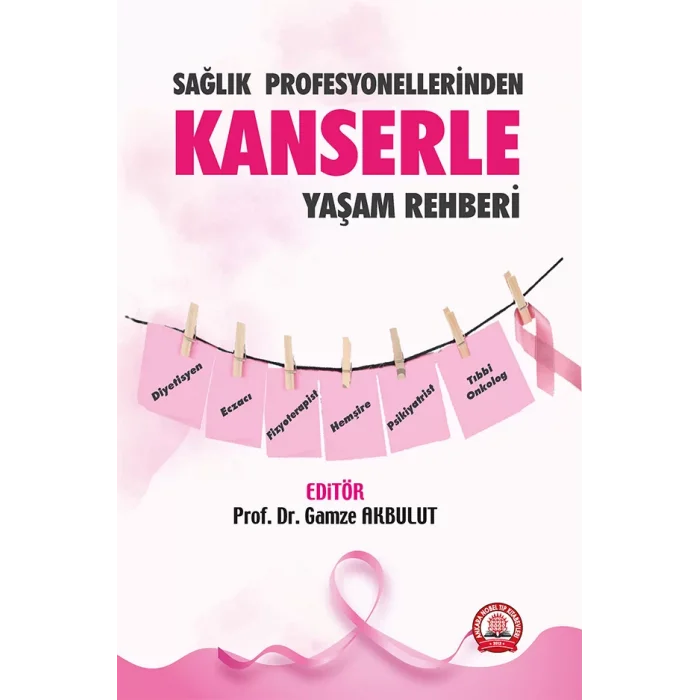 Sağlık Profesyonellerinden Kanserle Yaşam Rehberi