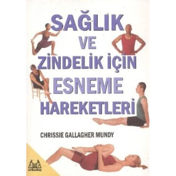 Sağlık ve Zindelik İçin Esneme Hareketleri
