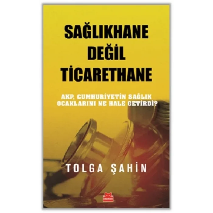 Sağlıkhane Değil Ticarethane