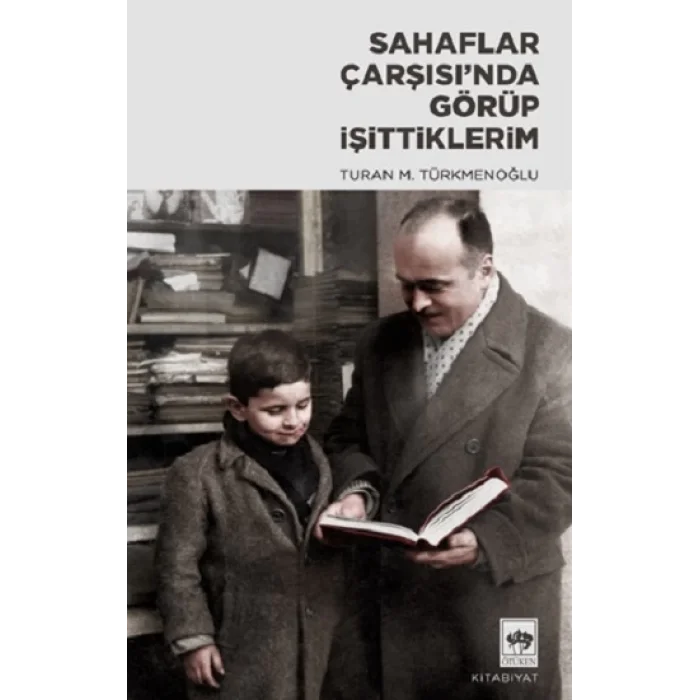 Sahaflar Çarsısında Görüp İşittiklerim