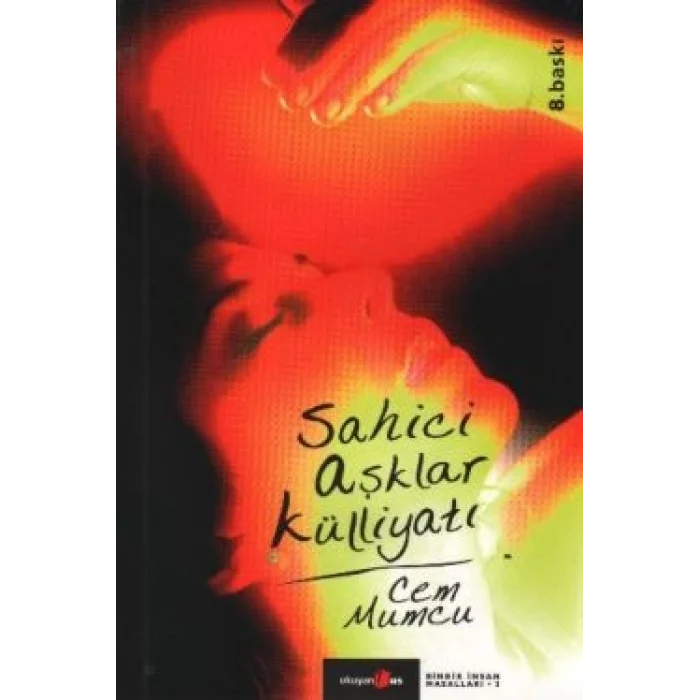 Sahici Aşklar Külliyatı