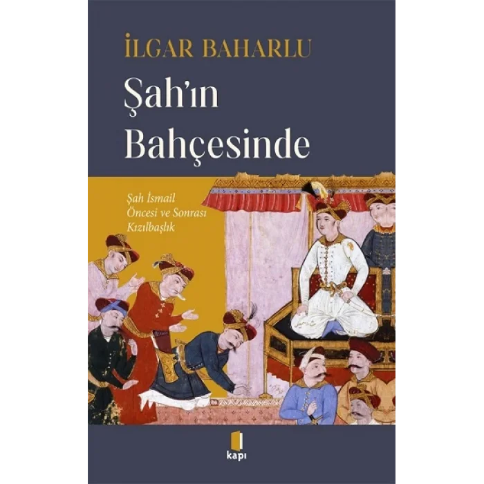 Şah’ın Bahçesinde