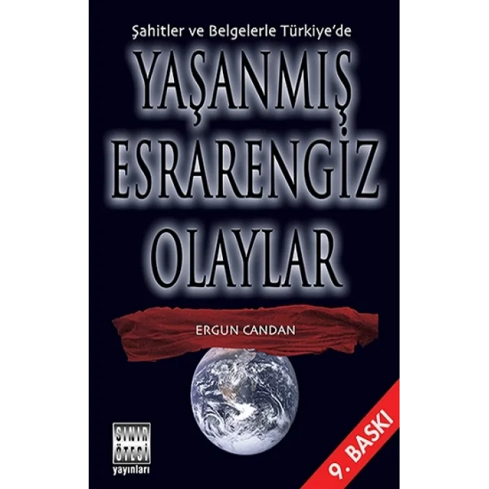 Şahitler ve Belgelerle Türkiyede Yaşanmış Esrarengiz Olaylar