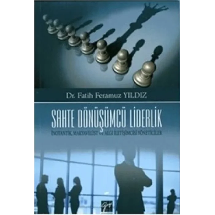 Sahte Dönüşümcü Liderlik