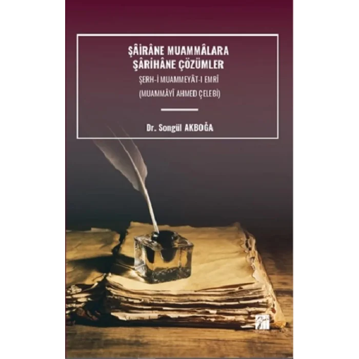 Şairane Muammalara Şarihane Çözümler