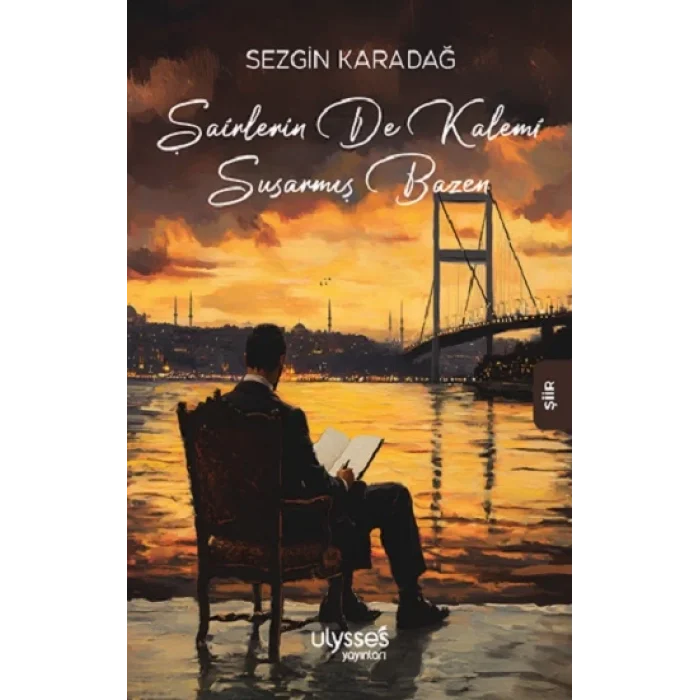 Şairlerin de Kalemi Susarmış