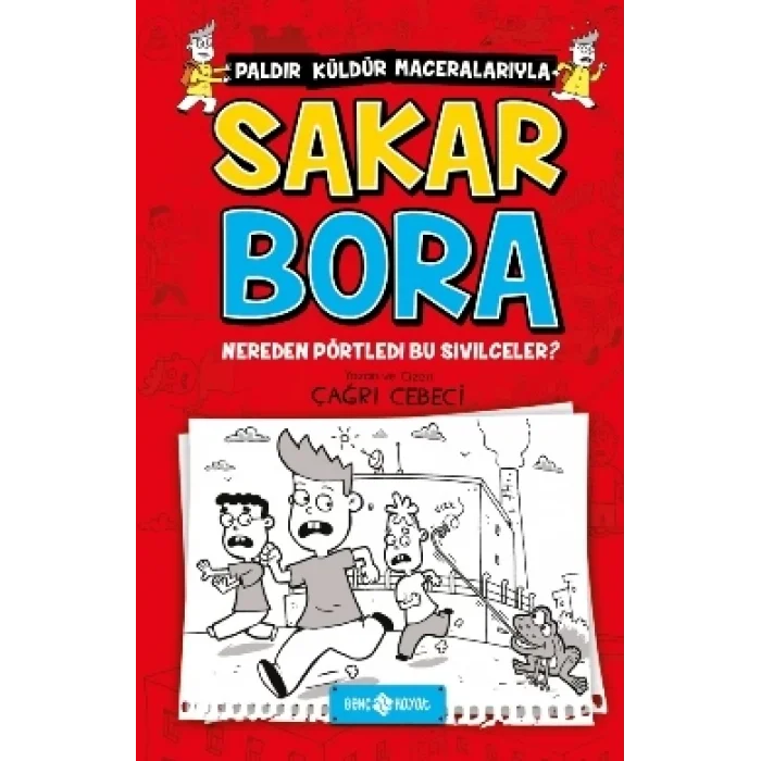 Sakar Bora 1- Nereden Pörtledi Bu Sivilceler
