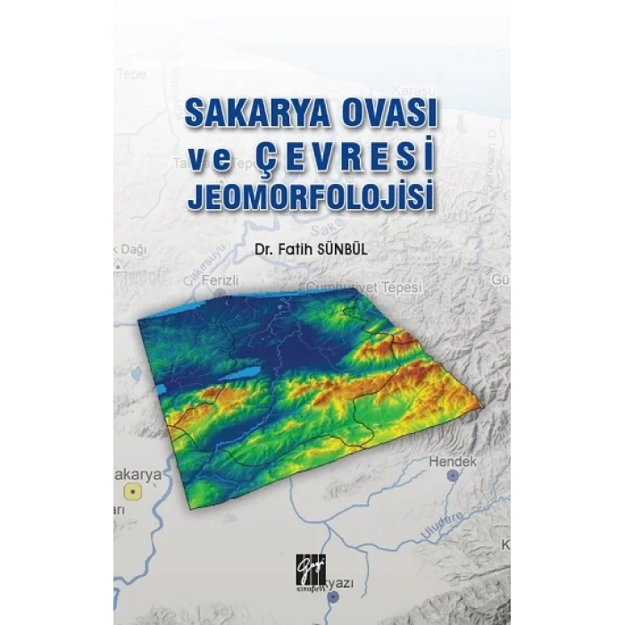 Sakarya Ovası ve Çevresi Jeomorfolojisi