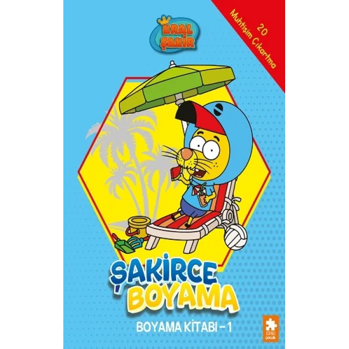 Şakirce Boyama Kitabı - 1 - Kral Şakir