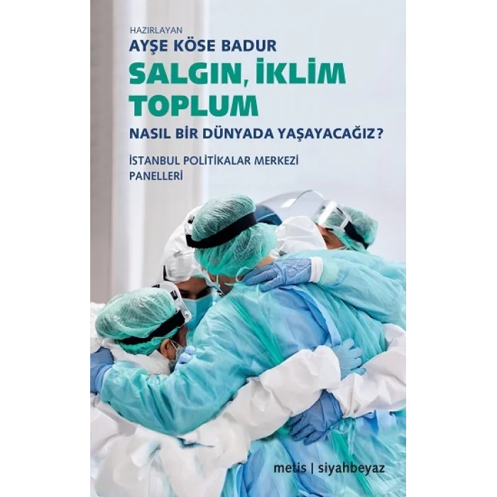 Salgın, İklim, Toplum