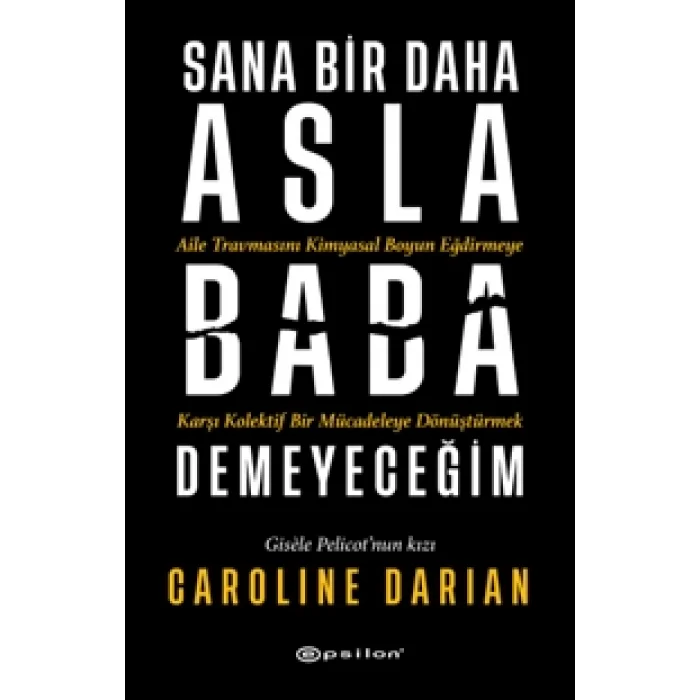 Sana Bir Daha Asla Baba Demeyeceğim