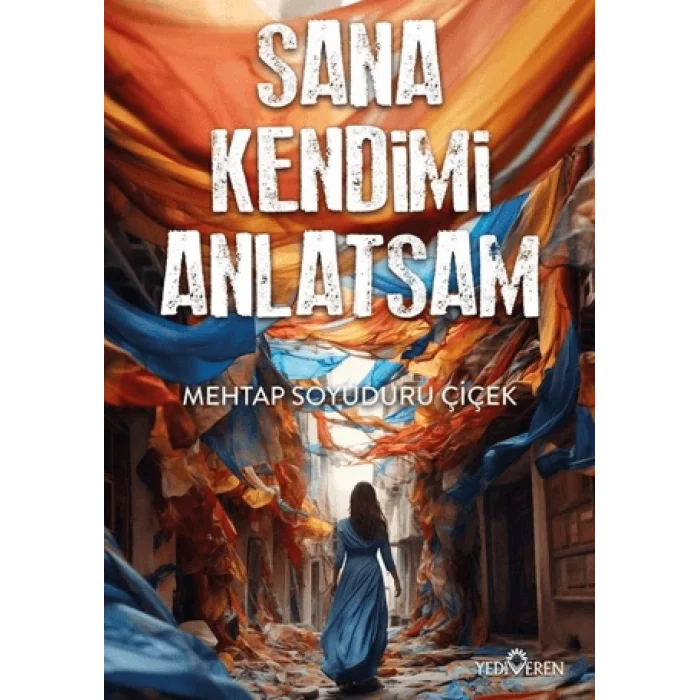 Sana Kendimi Anlatsam