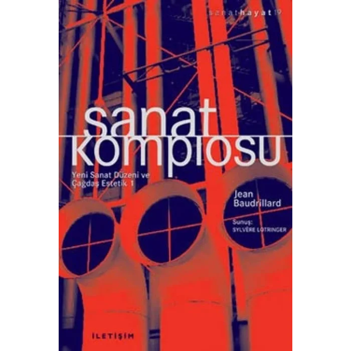 Sanat Komplosu: Yeni Sanat Düzeni ve Çağdaş Estetik 1