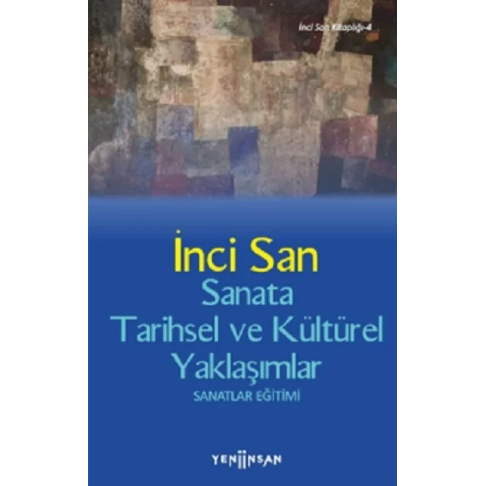 Sanata Tarihsel ve Kültürel Yaklaşımlar