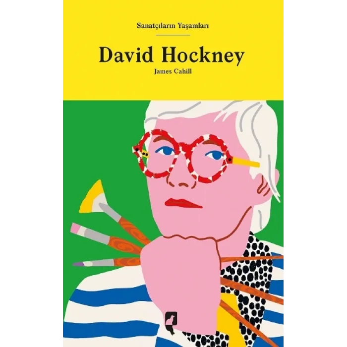 Sanatçıların Yaşamları - David Hockney (Ciltli)