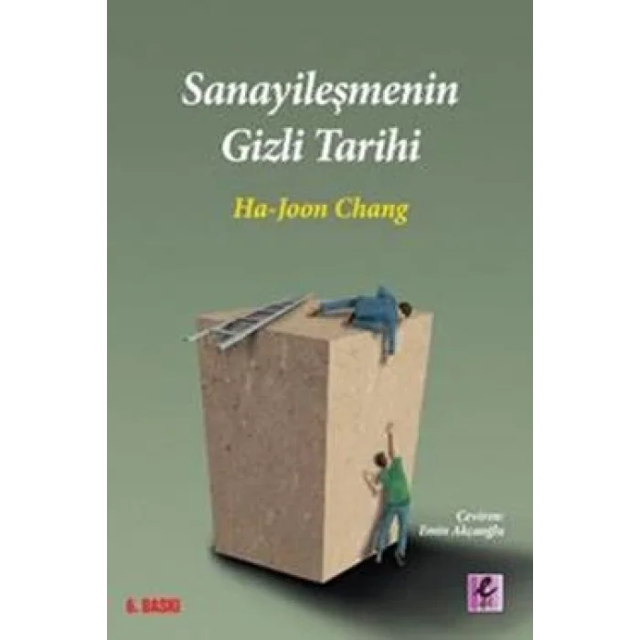 Sanayileşmenin Gizli Tarihi