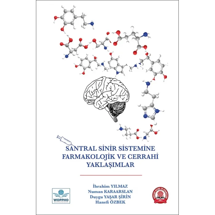 Santral Sinir Sistemine Farmakolojik ve Cerrahi Yaklaşımlar