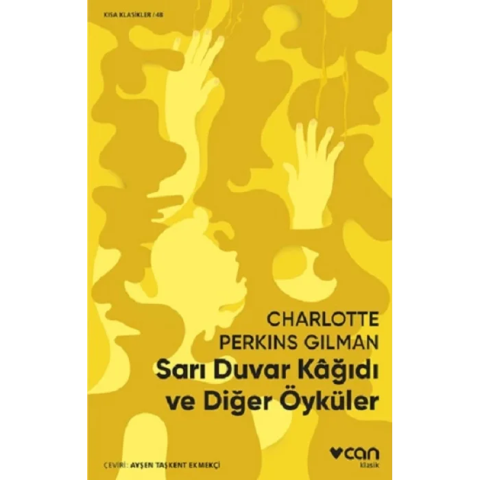 Sarı Duvar Kağıdı ve Diğer Öyküler - Kısa Klasikler