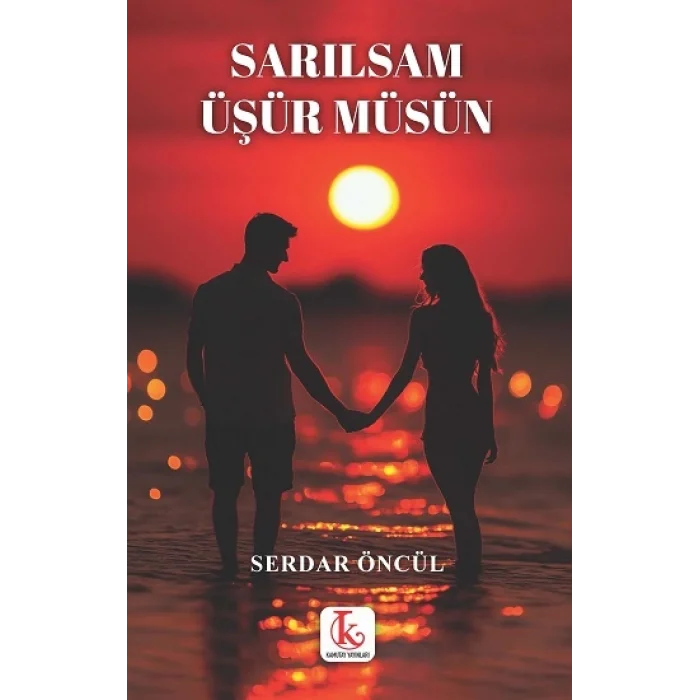 Sarılsam Üşür müsün