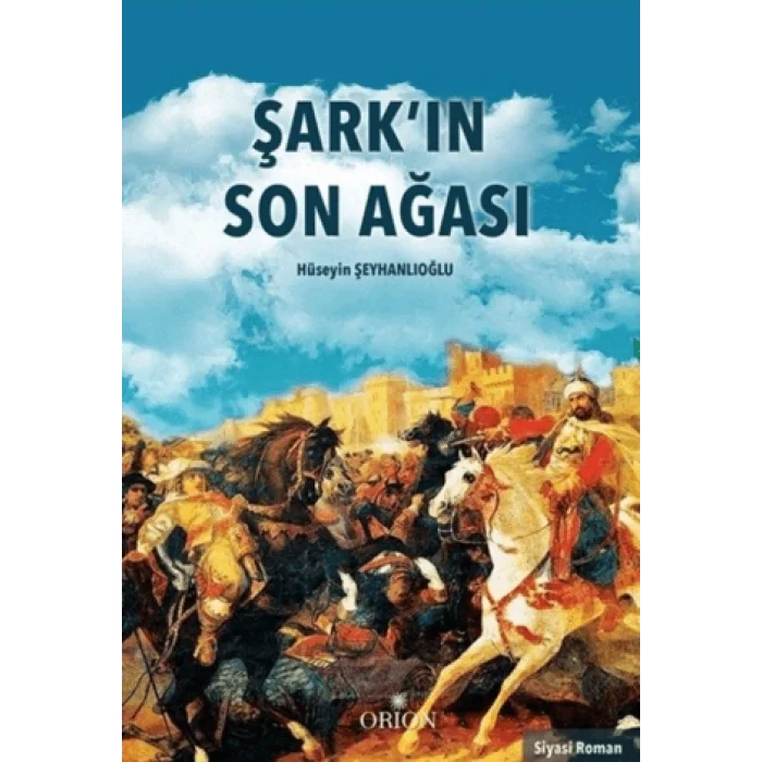 Şarkın Son Ağası