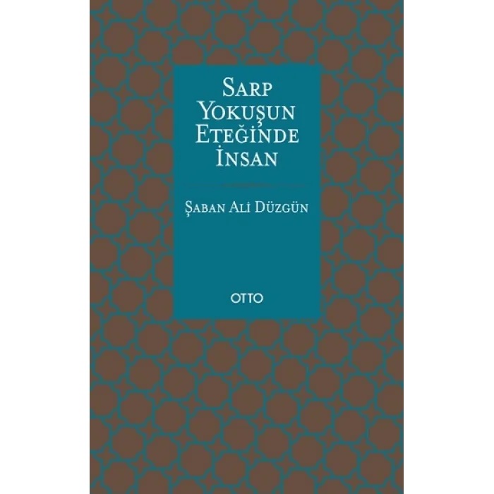 Sarp Yokuşun Eteğinde İnsan