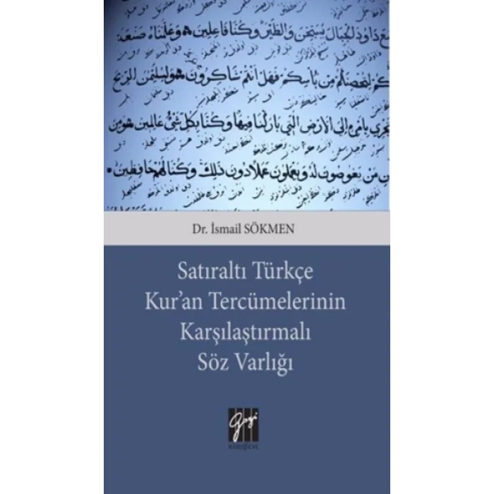 Satıraltı Türkçe Kuran Tercümelerinin Karşılaştırmalı Söz Varlığı