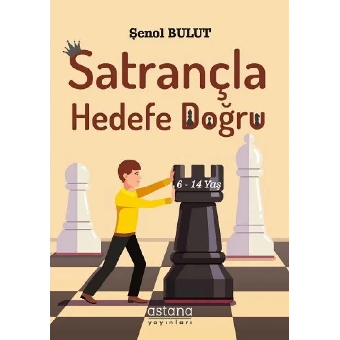 Satrançla Hedefe Doğru