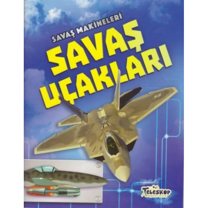 Savaş Makineleri - Savaş Uçakları