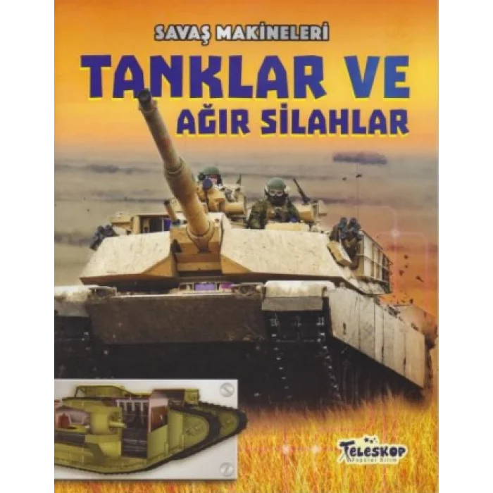 Savaş Makineleri - Tanklar ve Ağır Silahlar