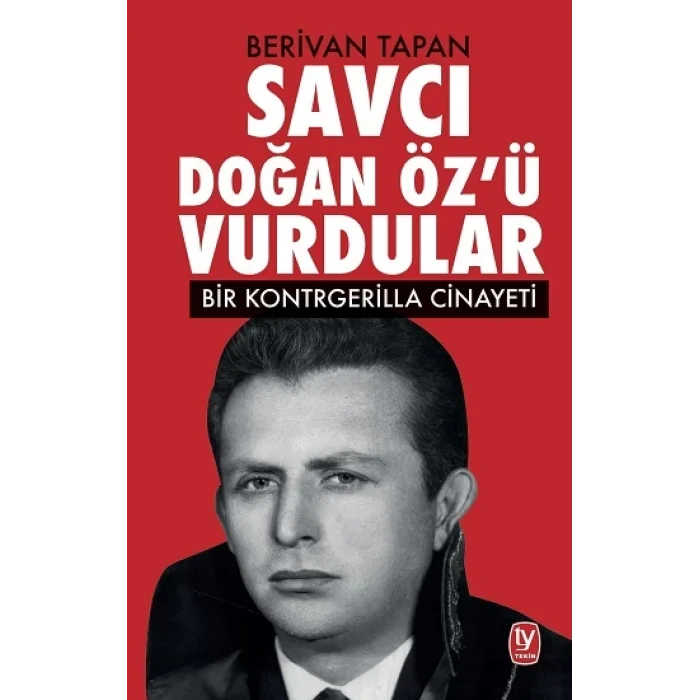 Savcı Doğan Özü Vurdular
