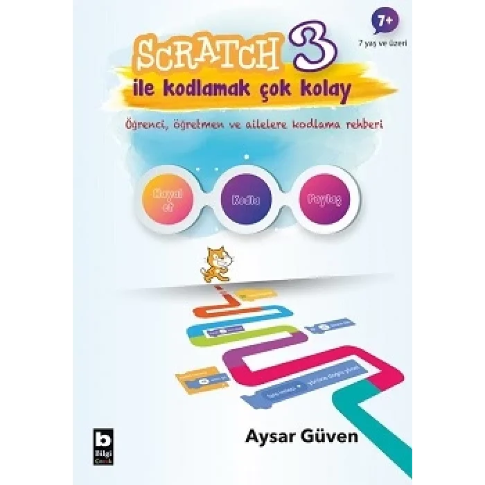 Scratch 3 İle Kodlamak Çok Kolay