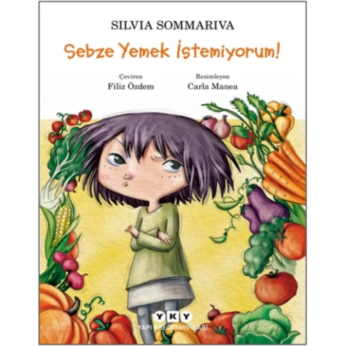 Sebze Yemek İstemiyorum!