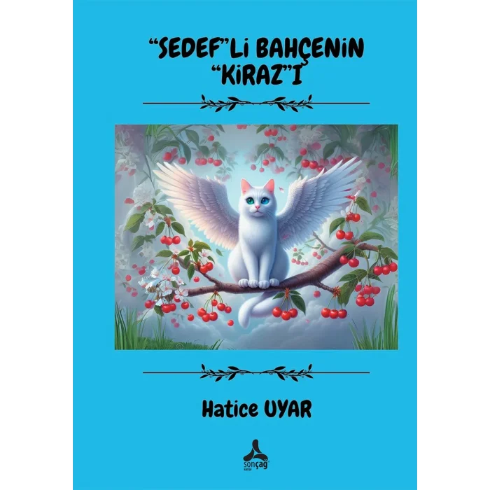 Sedef”li Bahçenin Kiraz”ı