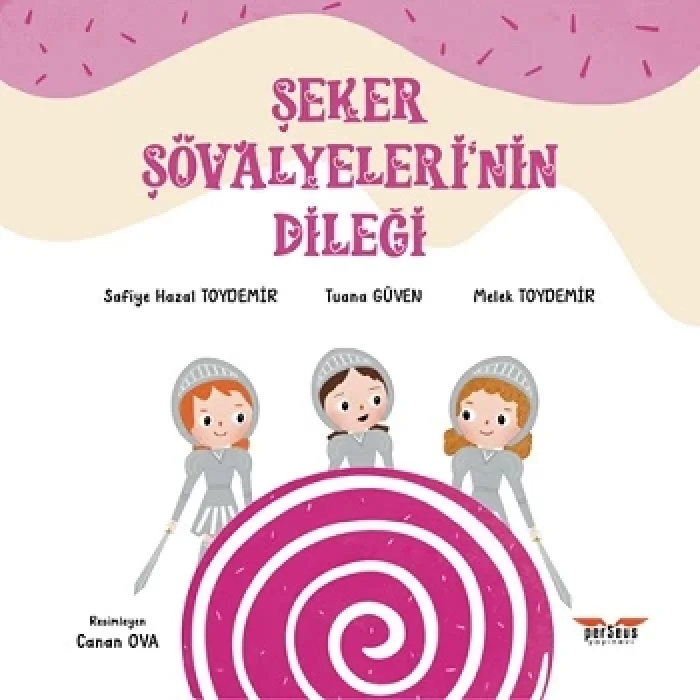 Şeker Şövalyeleri’nin Dileği