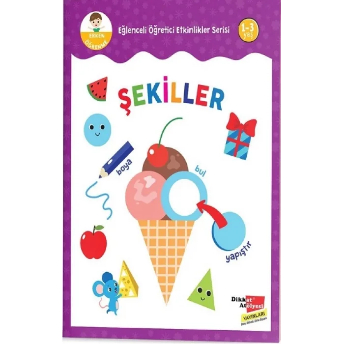 Şekiller - Eğlenceli Öğretici Etkinlikler Serisi