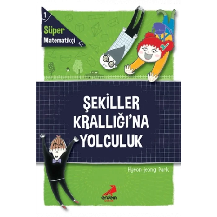 Şekiller Krallığına Yolculuk - Süper Matematikçi 1