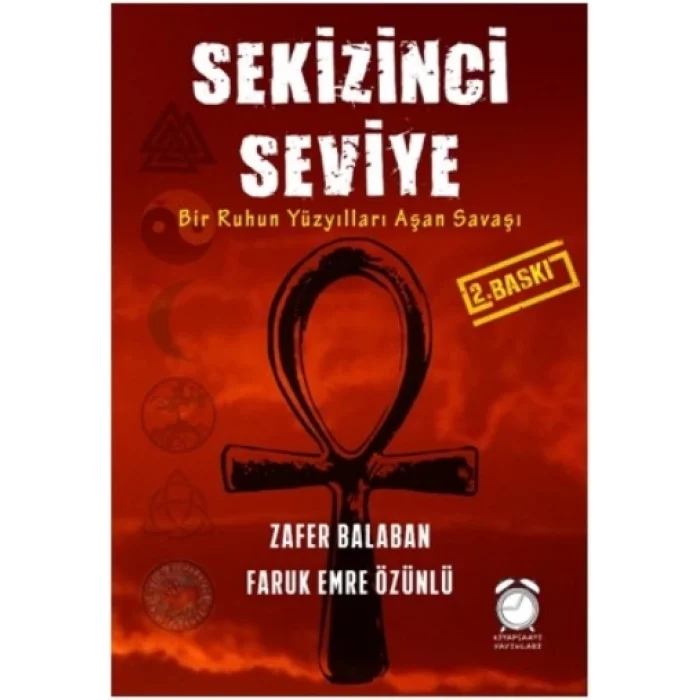 Sekizinci Seviye: Bir Ruhun Yüzyılları Aşan Savaşı