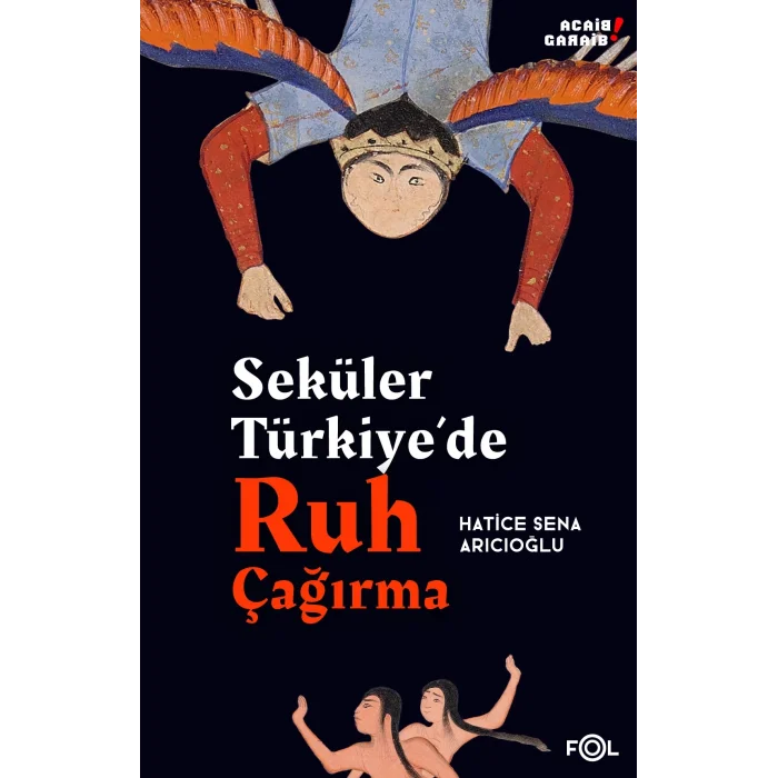 Seküler Türkiye’de Ruh Çağırma