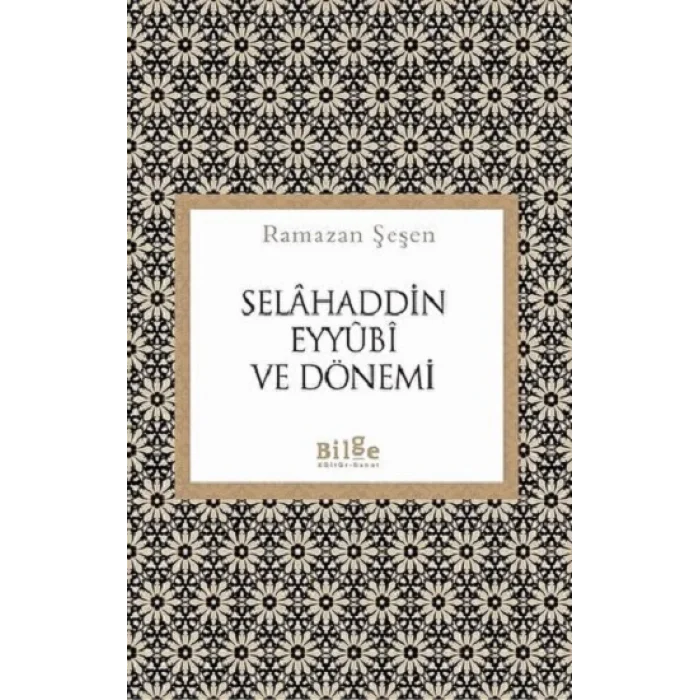 Selahaddin Eyyubi ve Dönemi