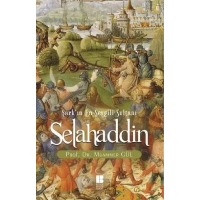 Selahaddin : Şarkın En Sevgili Sultanı