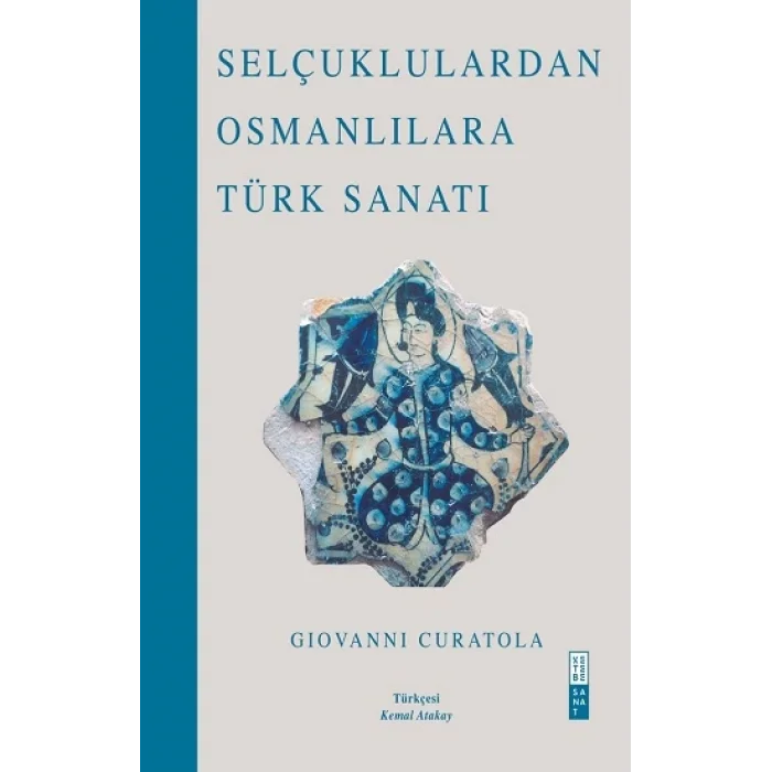 Selçuklulardan Osmanlılara Türk Sanatı (Bez Cilt)