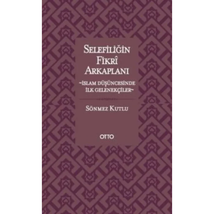 Selefiliğin Fikri Arkaplanı