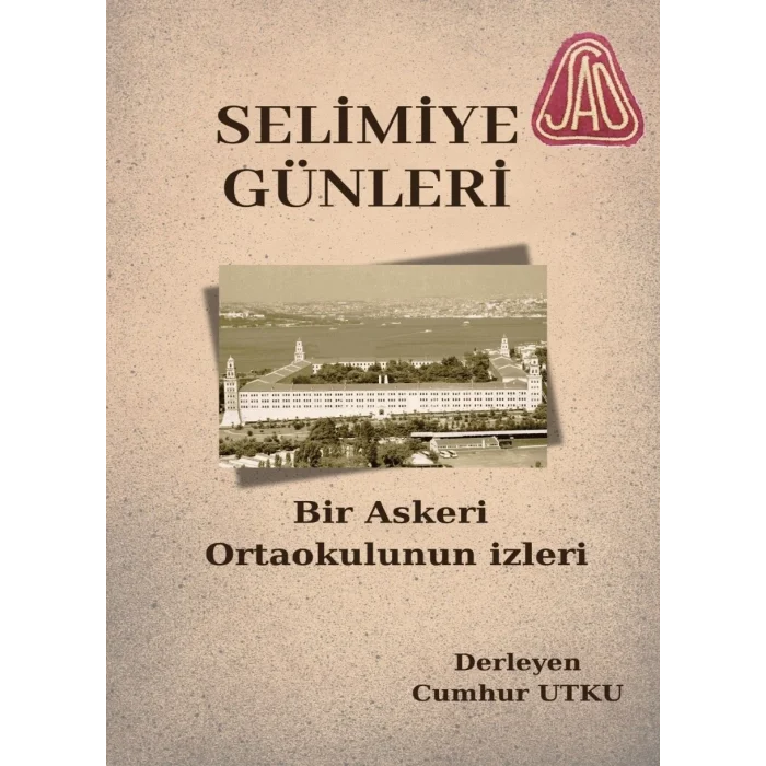 Selimiye Günleri Bir Askeri Ortaokulun İzleri