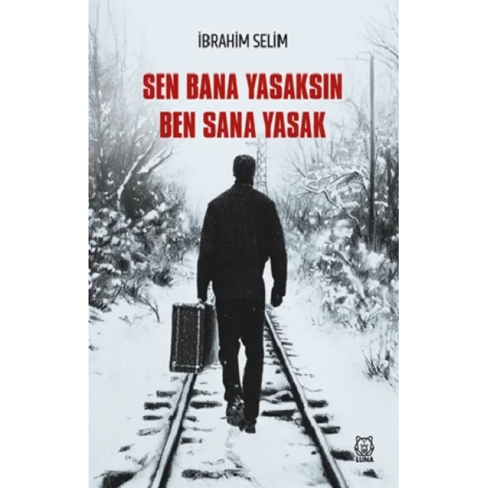 Sen Bana Yasaksın Ben Sana Yasak