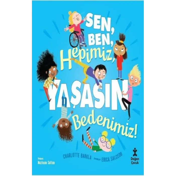 Sen Ben Hepimiz Yaşasın Bedenimiz