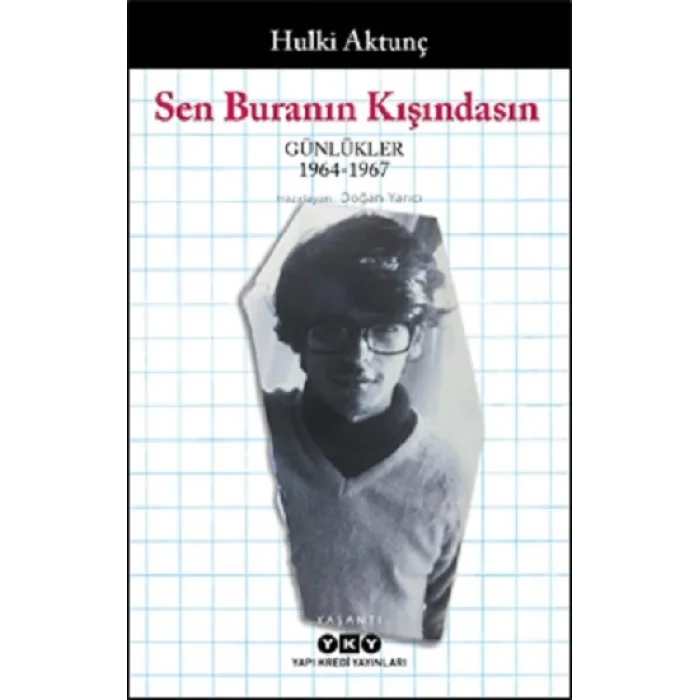 Sen Buranın Kışındasın – Günlükler (1964-1967)
