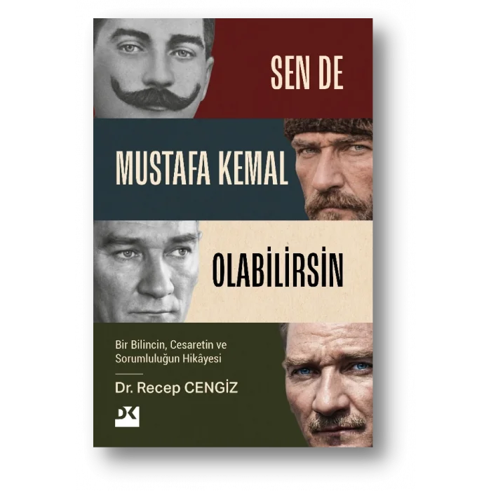 Sen De Mustafa Kemal Olabilirsin