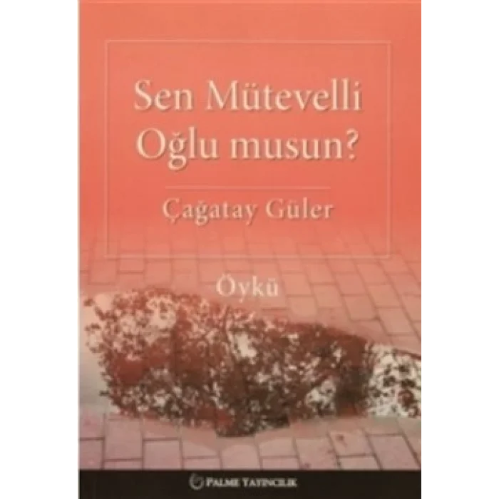 Sen Mütevelli Oğlu Musun?