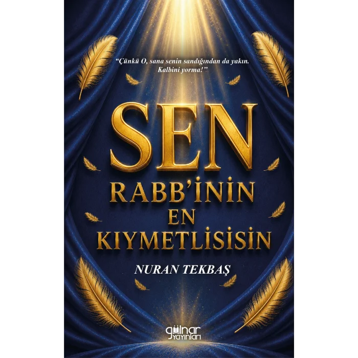 Sen Rabbinin En Kıymetlisisin